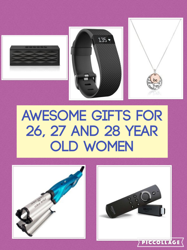 Gifts for 26, 27 and 28 year old women 